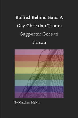 Book cover: Bullied Behind Bars by Matt Melvin